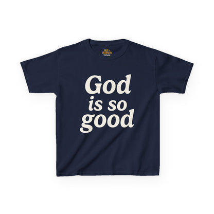 God Is So Good | Kids Tee | Motivational Kids Shirt, Gifts for Young Dreamers, Casual Kids Clothing, Back to School Tee, Kids Hustle Tee