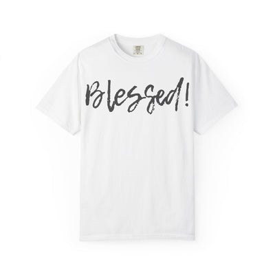 BLESSED! | Unisex Garment-Dyed T-shirt |  (Jeremiah 17:7)