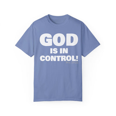 GOD IS IN CONTROL! Tee | Proverbs 19:21