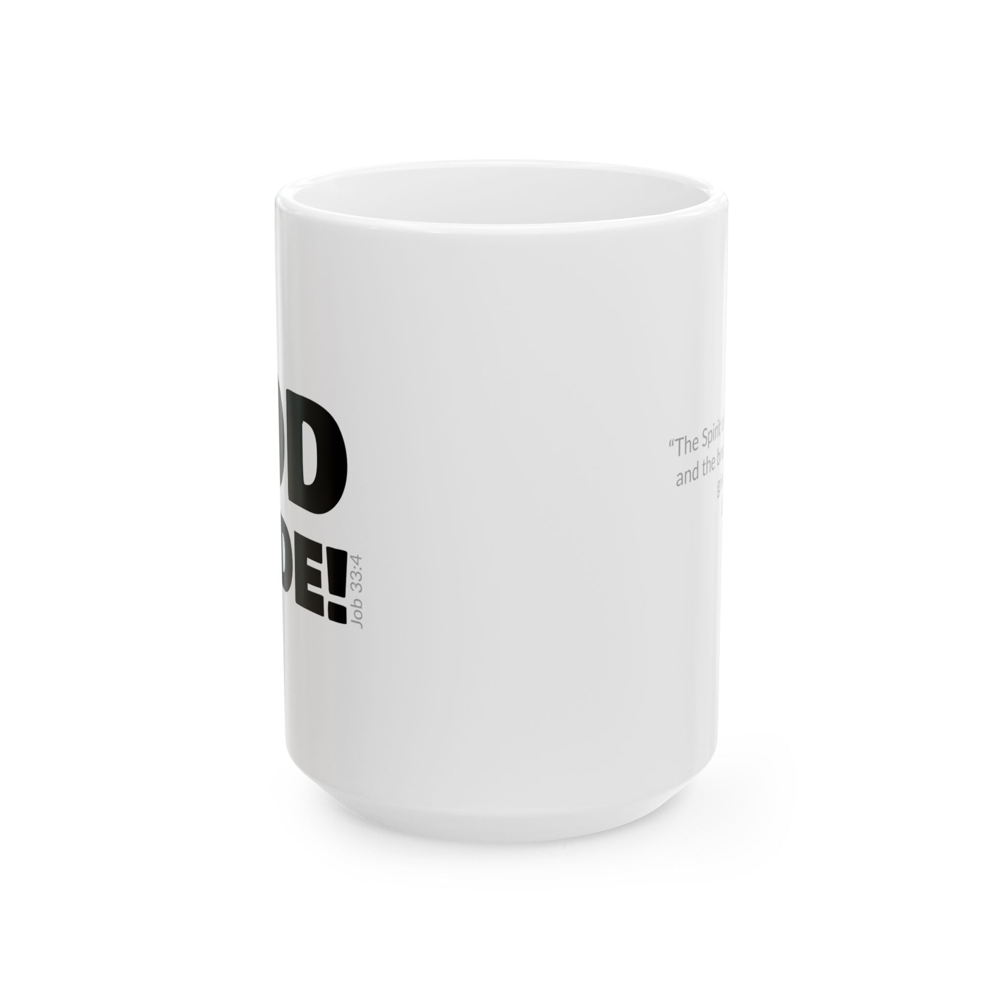 GOD MADE! Collection - Mug | Job 33:4 (white)
