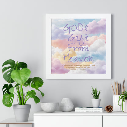 GOD'S Gift From Heaven | Framed Vertical Poster | Psalm 127: 3 -  Inspirational Wall Art, Nursery Decor, Baby Shower Gift,