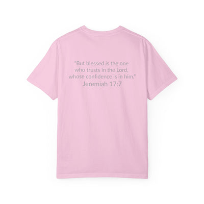 BLESSED! | Unisex Garment-Dyed T-shirt |  (Jeremiah 17:7)
