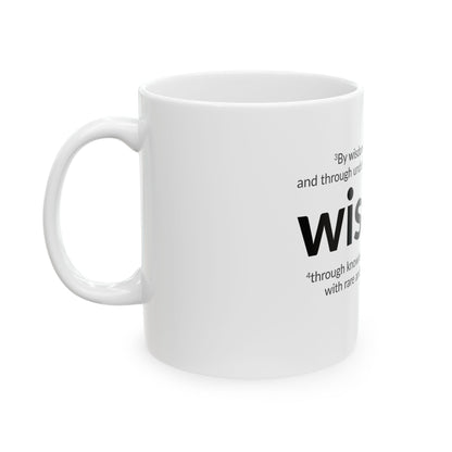WISDOM | Faithware Collection – Ceramic Mug | Proverbs 24:3- (white)