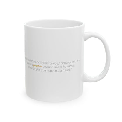 The PROSPER 29:11 Collection Inspirational Ceramic Mug  -  [11oz, 15oz]  |  (Jeremiah 29:11)