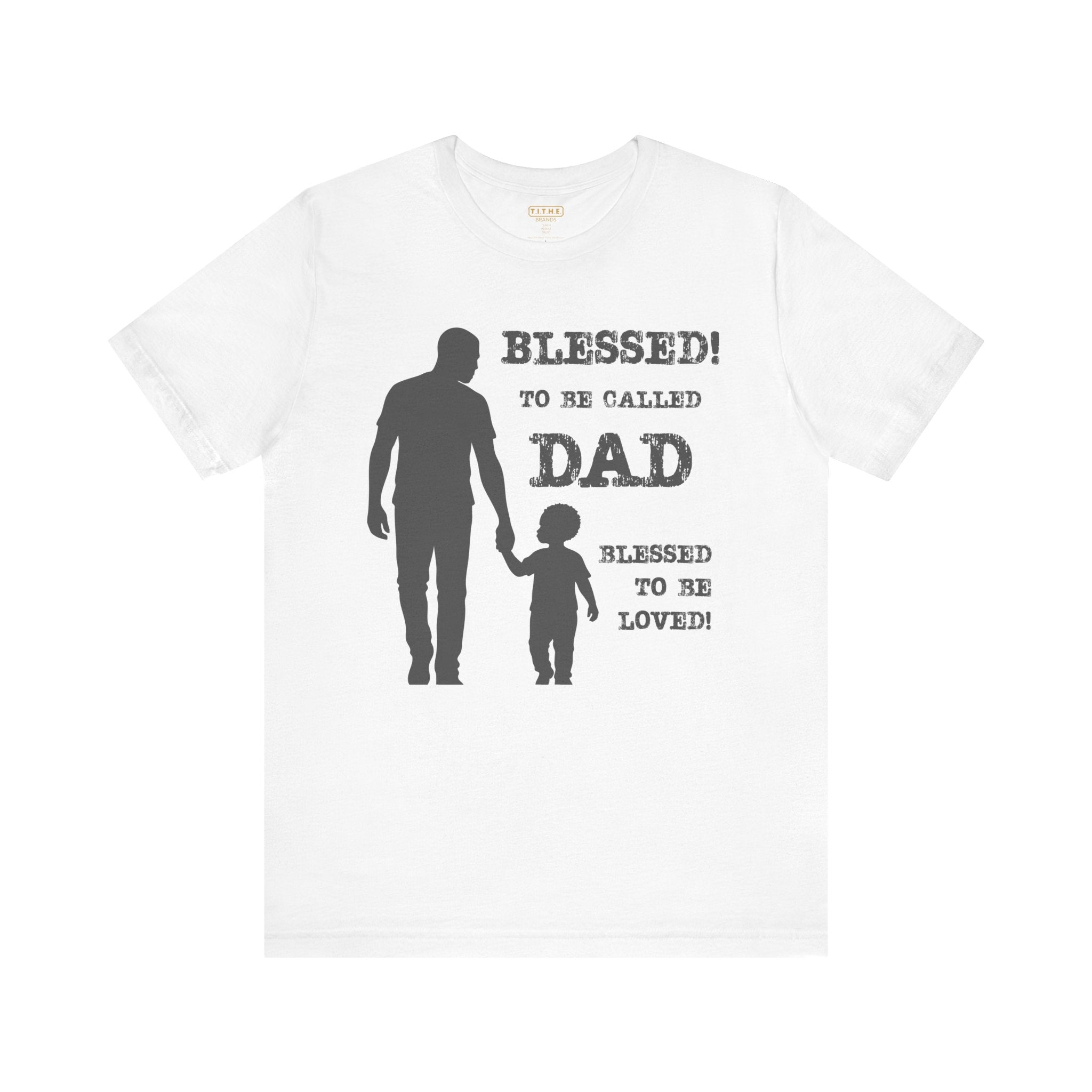 Blessed To Be Called Dad | Father's Day Tee | Black Father & Son |  Gift for Dad, Christian Apparel, Family Shirt, Dad's Love Quote Tee