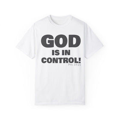 GOD IS IN CONTROL! Tee | Proverbs 19:21