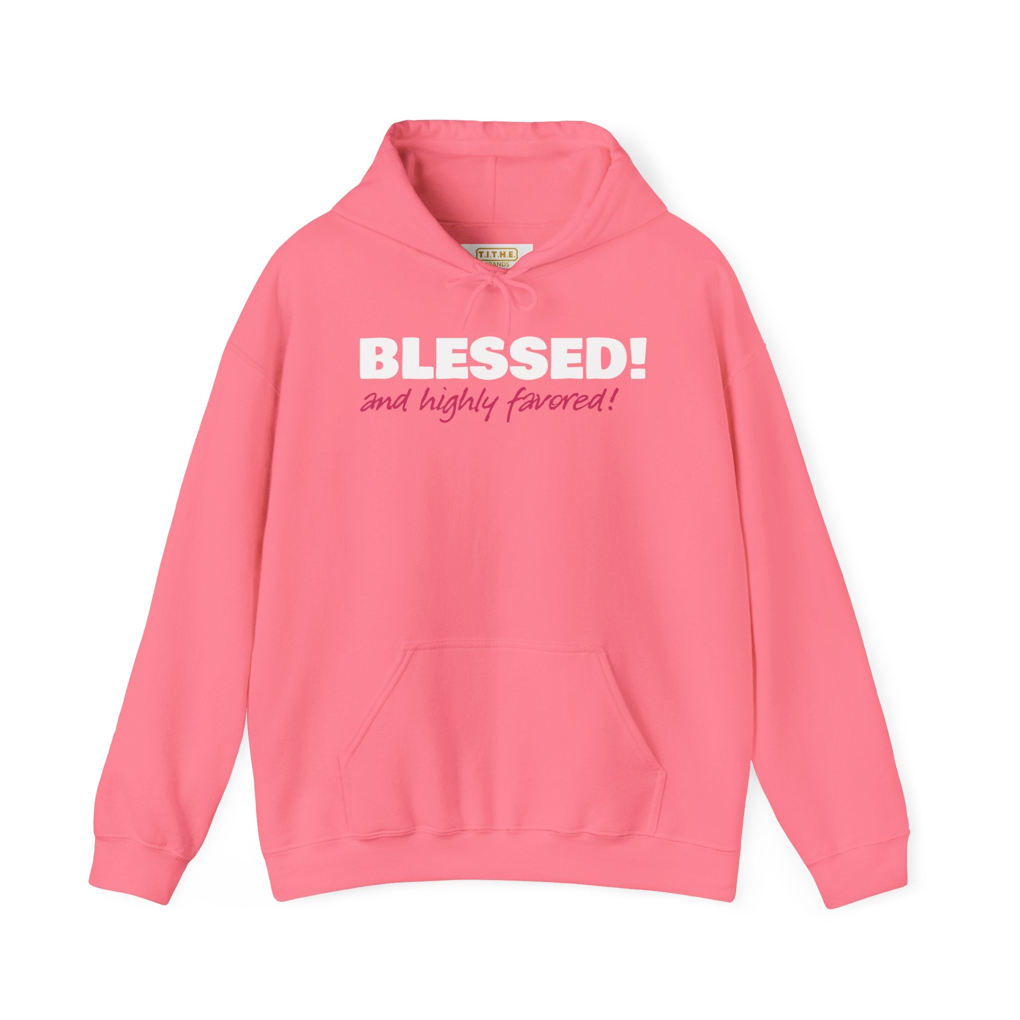 BLESSED! And Highly Favored Collection |  Hoodie | (Luke 1:28)