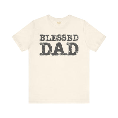 Blessed Dad Unisex Tee, Father's Day Gift, Dad Birthday Shirt, Casual Wear for Dads, Family Reunion Apparel, Comfortable T-Shirt