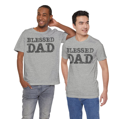 Blessed Dad Unisex Tee, Father's Day Gift, Dad Birthday Shirt, Casual Wear for Dads, Family Reunion Apparel, Comfortable T-Shirt