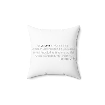 WISDOM! Collection | Square Pillow | (Proverbs 24:3-4) - white