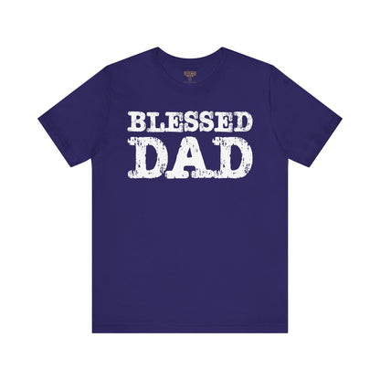 Blessed Dad Unisex Tee, Father's Day Gift, Dad Birthday Shirt, Casual Wear for Dads, Family Reunion Apparel, Comfortable T-Shirt