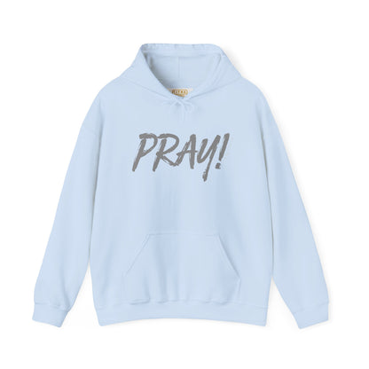 PRAY! Collection | Hoodie | Faith-Based Streetwear for Prayer Warriors | (1 Thessalonians 5:16-18)