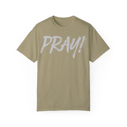 PRAY! Collection T-Shirt | (Thessalonians 5:16-18)