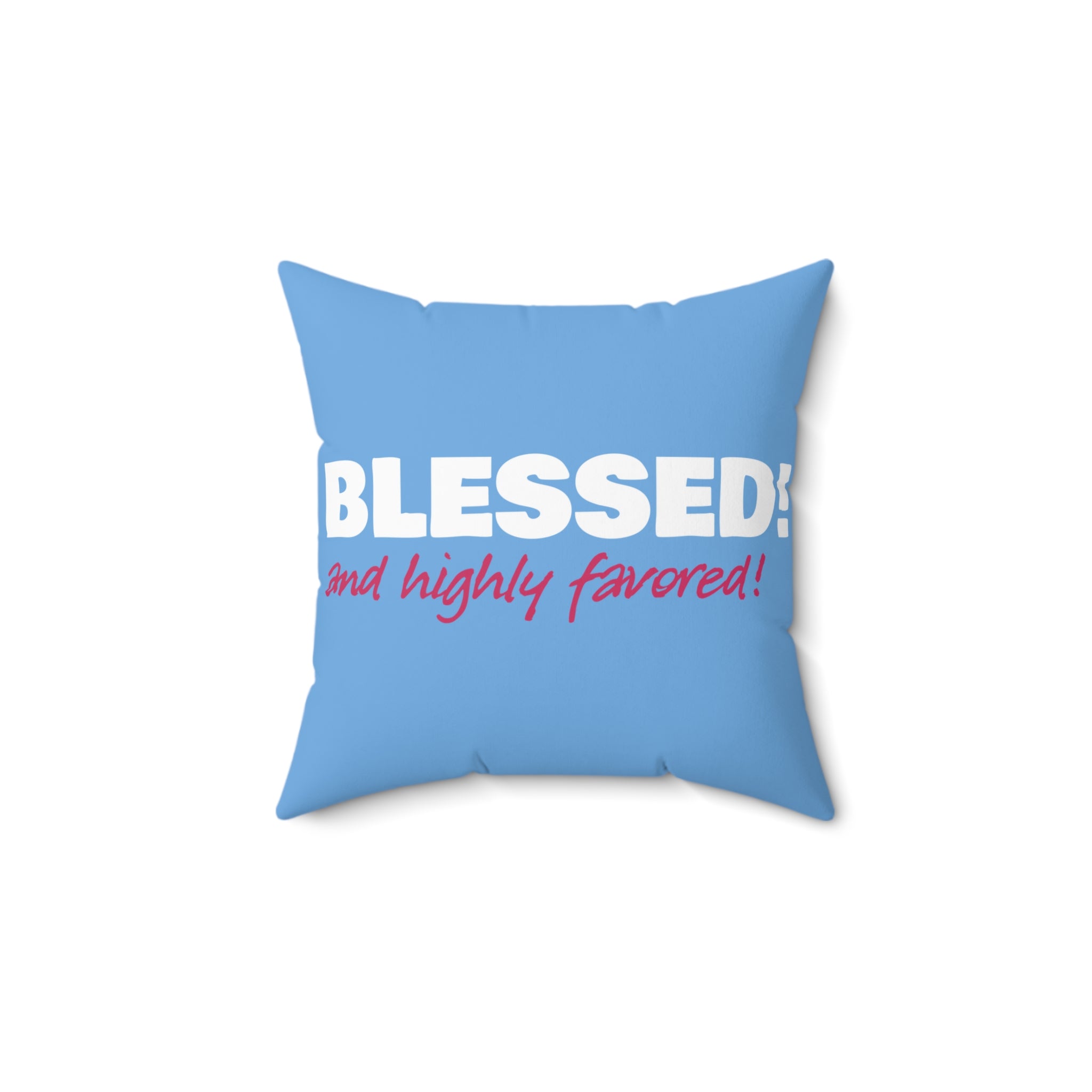 Copy of Copy of Copy of Blessed Square Pillow - Inspirational Home Decor