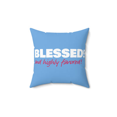 Copy of Copy of Copy of Blessed Square Pillow - Inspirational Home Decor