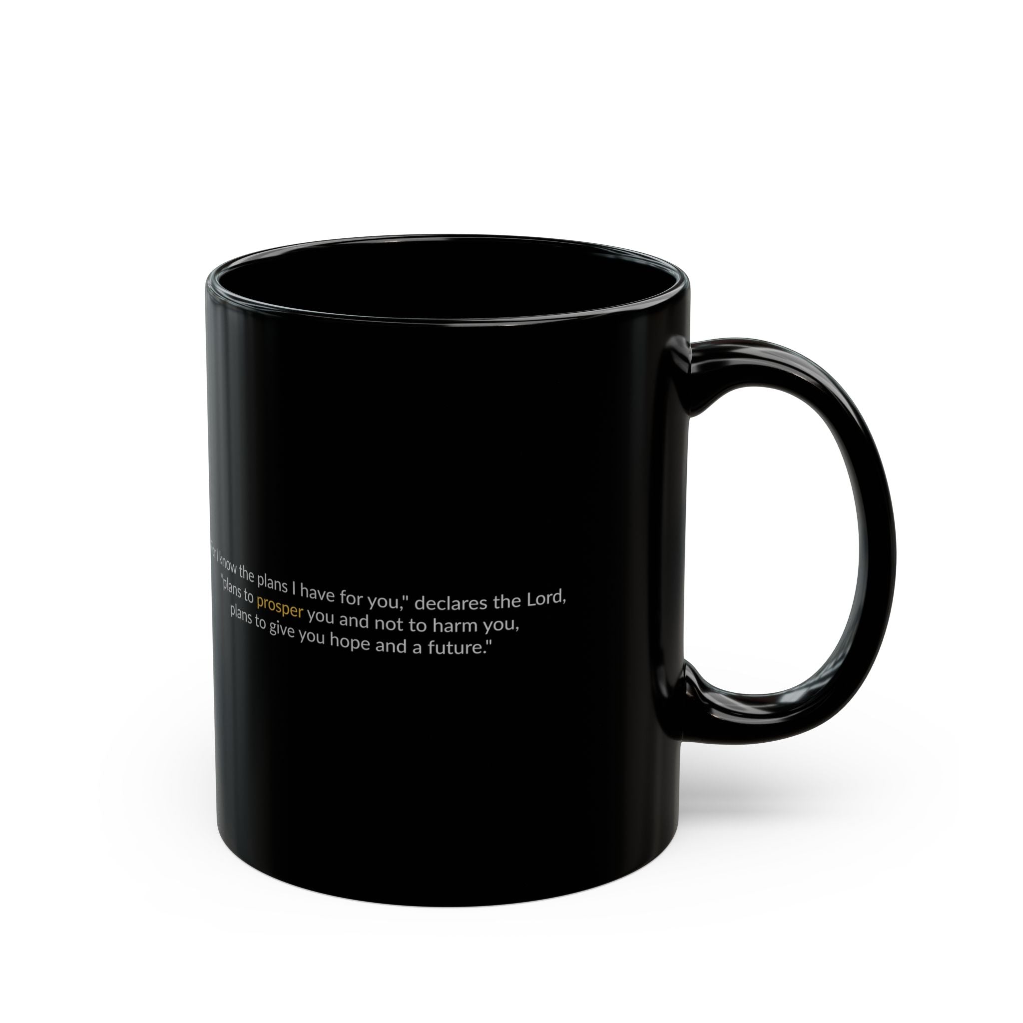 The PROSPER 29:11 Collection | Inspirational Ceramic Mug  -  [11oz, 15oz]  |  (Jeremiah 29:11)  - [Black]