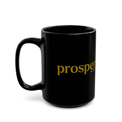 The PROSPER 29:11 Collection | Inspirational Ceramic Mug  -  [11oz, 15oz]  |  (Jeremiah 29:11)  - [Black]