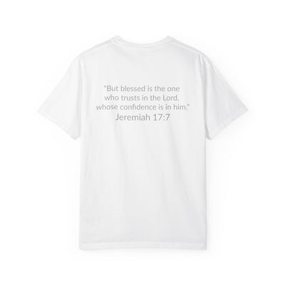 BLESSED! | Unisex Garment-Dyed T-shirt |  (Jeremiah 17:7)