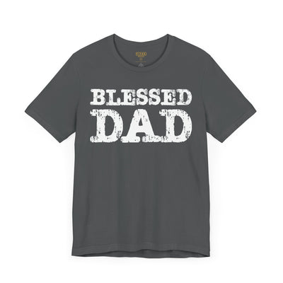 Blessed Dad Unisex Tee, Father's Day Gift, Dad Birthday Shirt, Casual Wear for Dads, Family Reunion Apparel, Comfortable T-Shirt