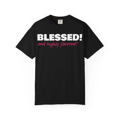 Blessed & Highly Favored Women's Tee | Luke 1:28