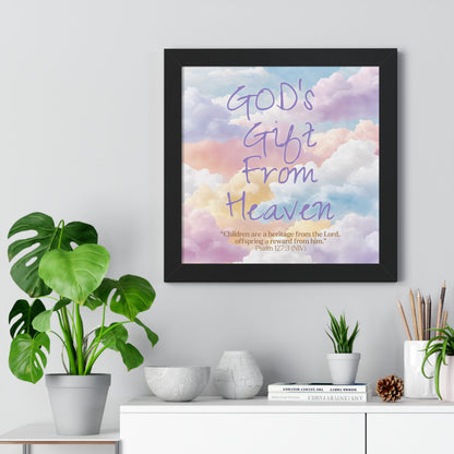 GOD'S Gift From Heaven | Framed Vertical Poster | Psalm 127: 3 -  Inspirational Wall Art, Nursery Decor, Baby Shower Gift,