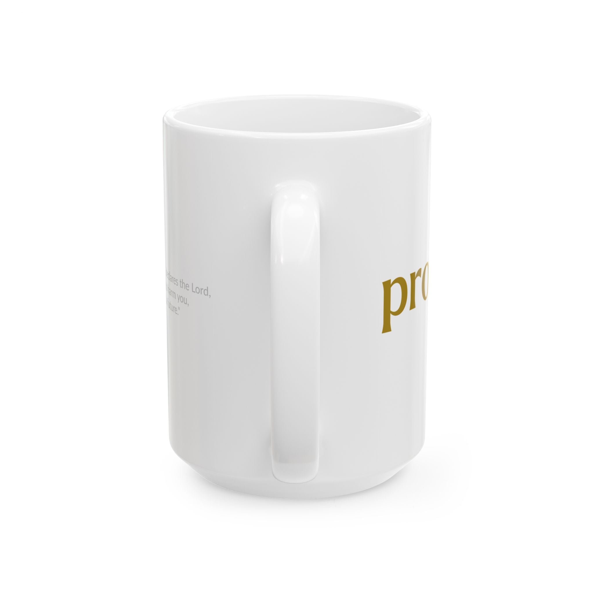 The PROSPER 29:11 Collection Inspirational Ceramic Mug  -  [11oz, 15oz]  |  (Jeremiah 29:11)