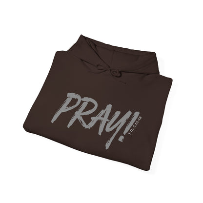 PRAY! Collection | Hoodie | Faith-Based Streetwear for Prayer Warriors | (1 Thessalonians 5:16-18)