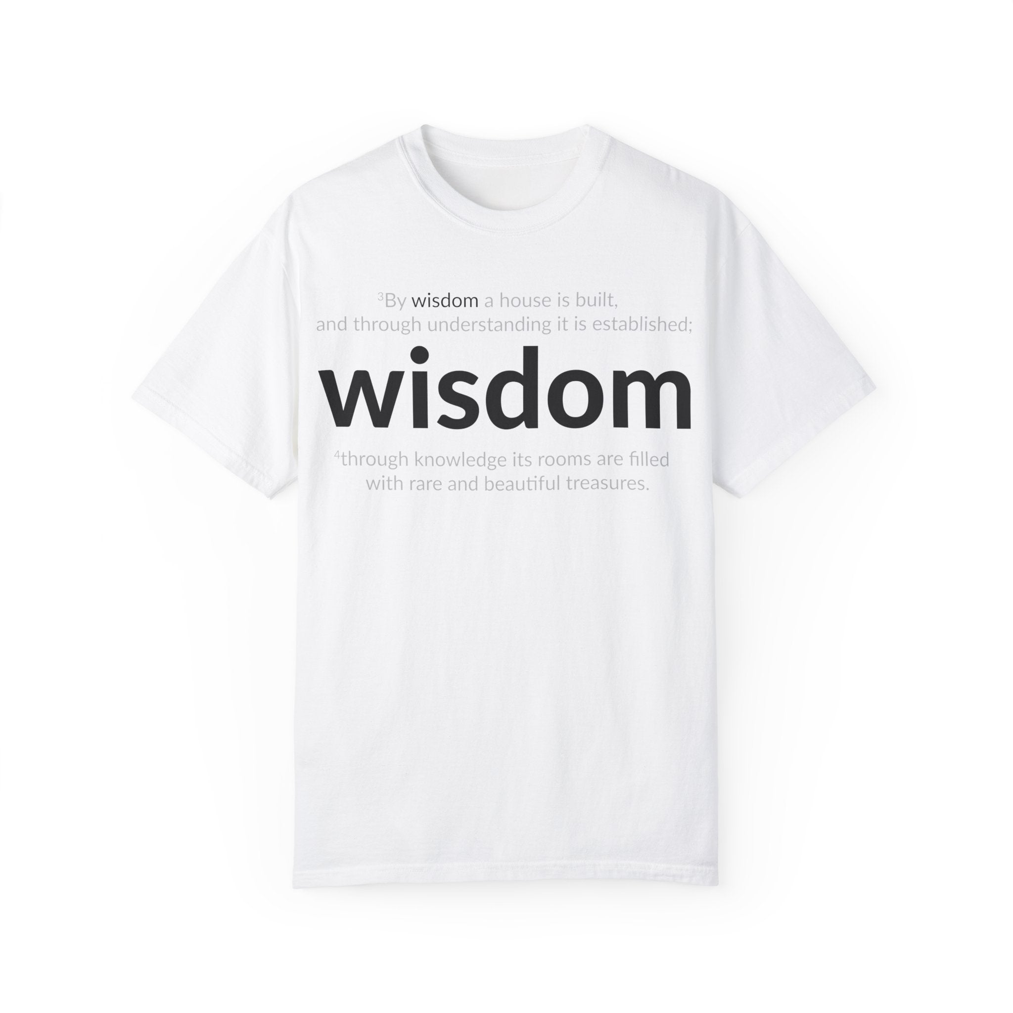 WISDOM! Inspiration Verses unisex t-shirt, Proverbs 24:3-4, Knowledge, Rare Treasures, Comfort Tee, Biblical Shirt