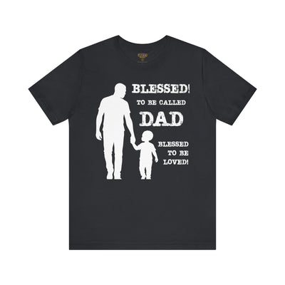 Blessed To Be Called Dad | Father's Day Tee | Black Father & Son |  Gift for Dad, Christian Apparel, Family Shirt, Dad's Love Quote Tee