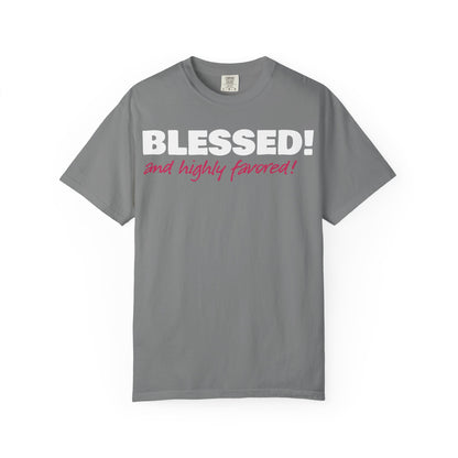 BLESSED! and Highly Favored! Collection | Women's Tee  | (Luke 1:28)