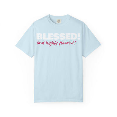 Blessed & Highly Favored Women's Tee | Luke 1:28