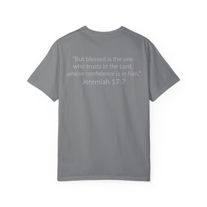 BLESSED!  Unisex Garment-Dyed T-shirt  | (Jeremiah. 17:7)