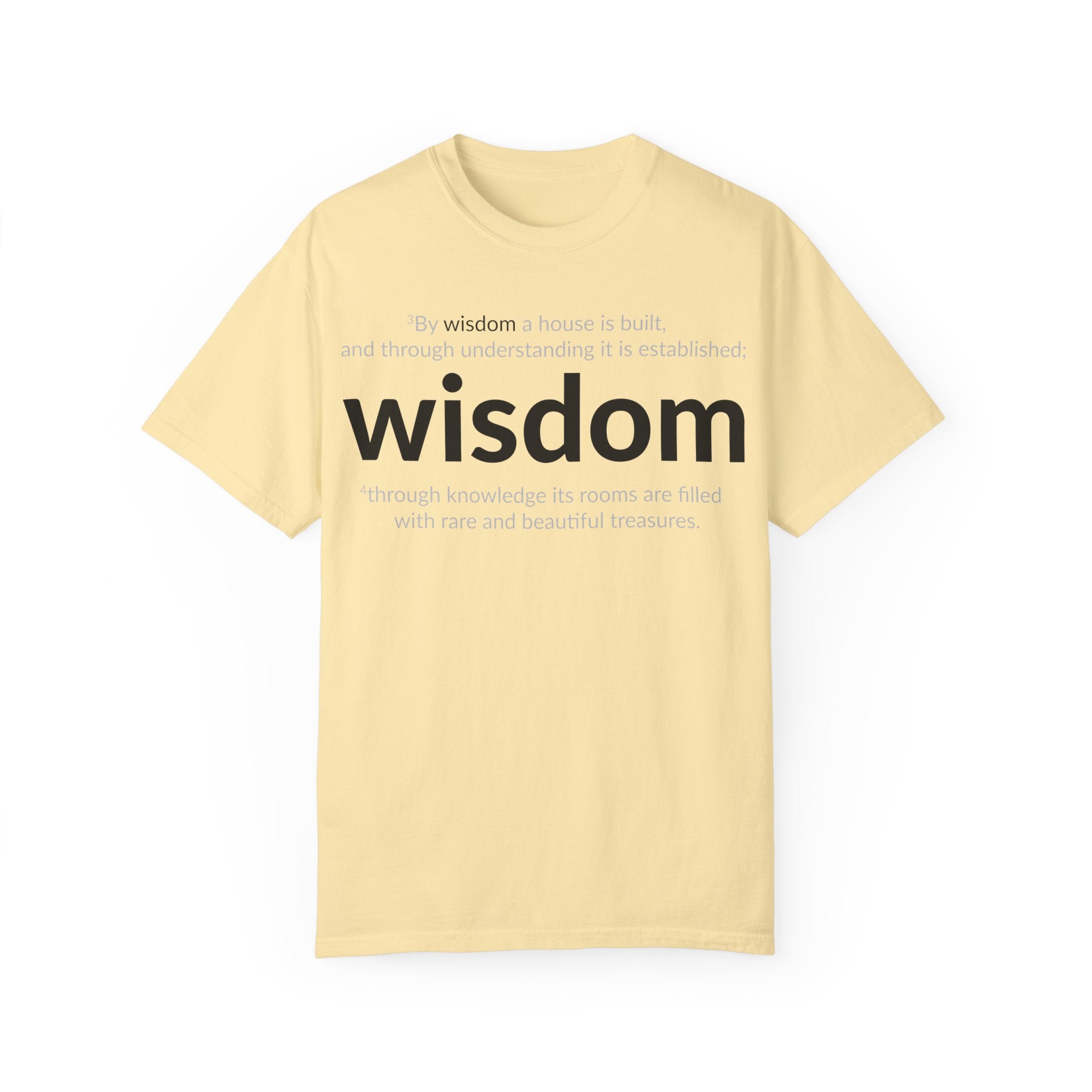 WISDOM! Inspiration Verses unisex t-shirt, Proverbs 24:3-4, Knowledge, Rare Treasures, Comfort Tee, Biblical Shirt