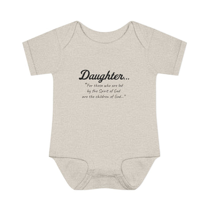 DAUGHTER...  | Spirit of GOD Infant Bodysuit | Romans 8:14 - “For those who are led by the Spirit of God are the children of God…" Baby Shower Gift, Cute Baby Outfit, Religious Gift, Newborn Clothes, Faith-Inspired Apparel