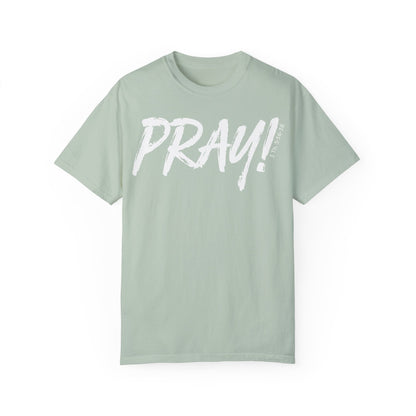PRAY! Collection T-Shirt | (Thessalonians 5:16-18)