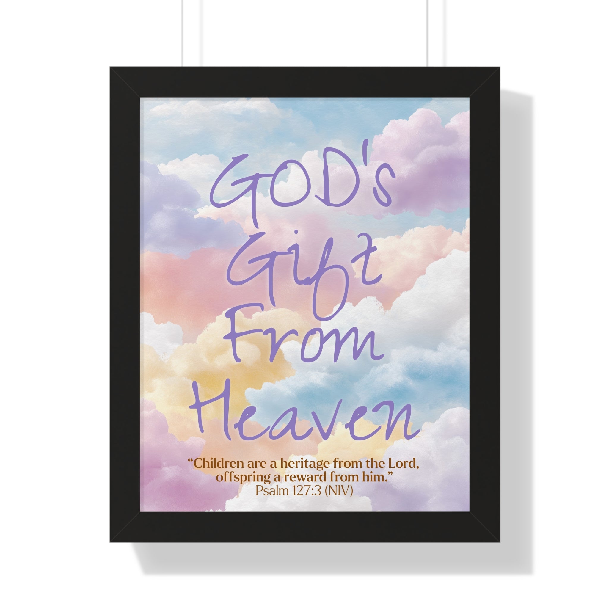 GOD'S Gift From Heaven | Framed Vertical Poster | Psalm 127: 3 -  Inspirational Wall Art, Nursery Decor, Baby Shower Gift,