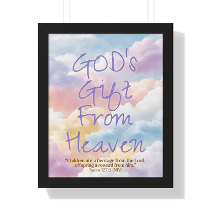 GOD'S Gift From Heaven | Framed Vertical Poster | Psalm 127: 3 -  Inspirational Wall Art, Nursery Decor, Baby Shower Gift,