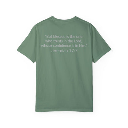 BLESSED!  Unisex Garment-Dyed T-shirt  | (Jeremiah. 17:7)