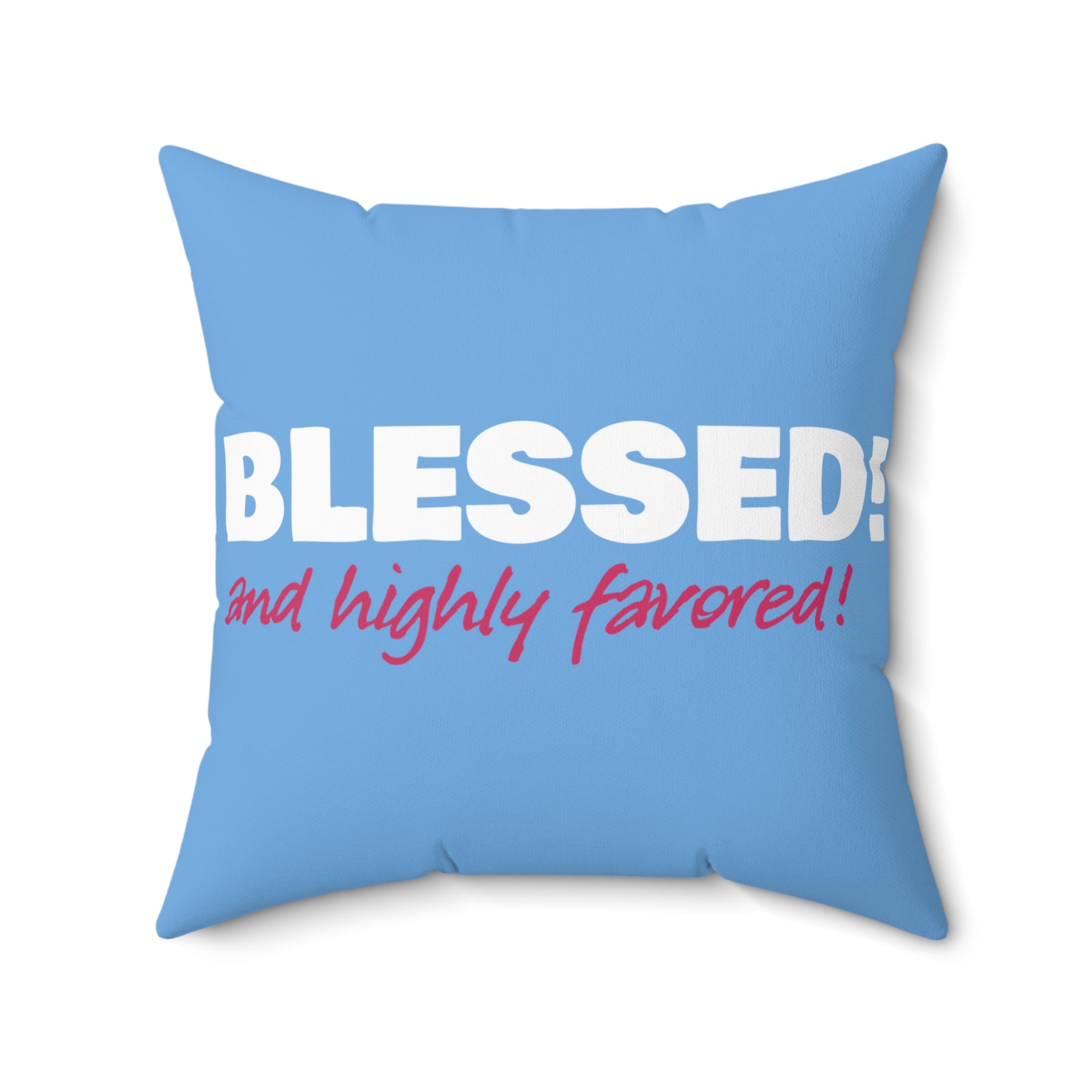 Copy of Copy of Copy of Blessed Square Pillow - Inspirational Home Decor