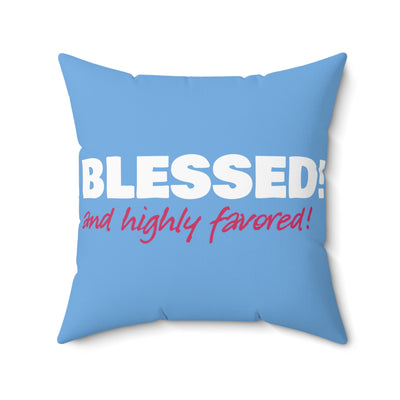 Copy of Copy of Copy of Blessed Square Pillow - Inspirational Home Decor