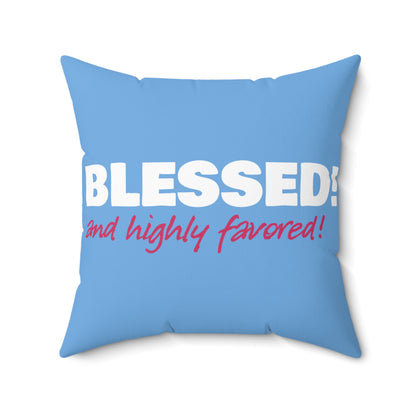 Copy of Copy of Copy of Blessed Square Pillow - Inspirational Home Decor