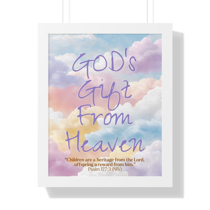GOD'S Gift From Heaven | Framed Vertical Poster | Psalm 127: 3 -  Inspirational Wall Art, Nursery Decor, Baby Shower Gift,