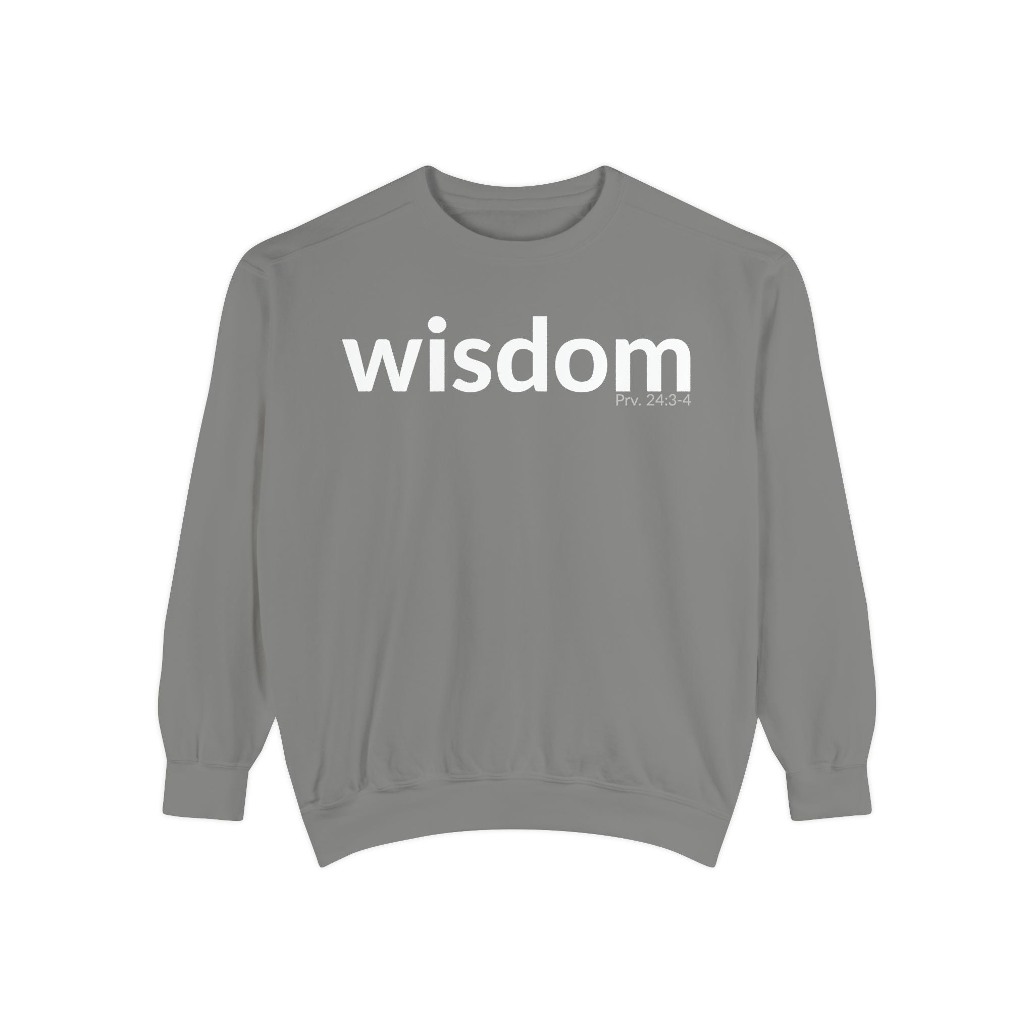WISDOM | Faithware Collection – Sweatshirt | Proverbs 24:3-4