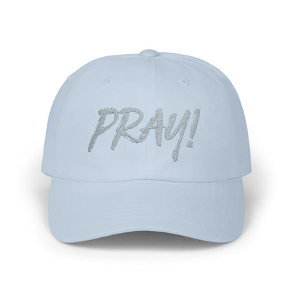 Pray! Faithware Collection | Unisex Classic Cap