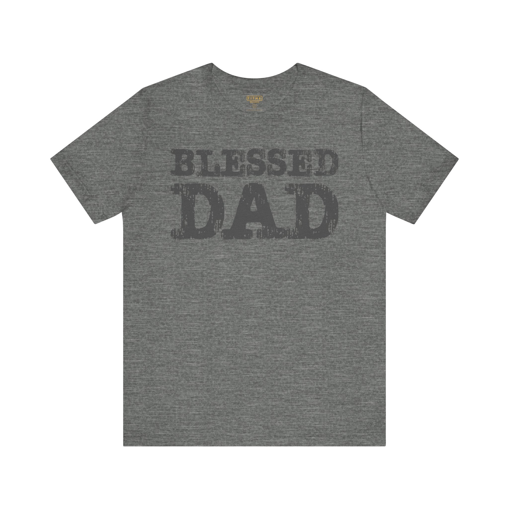 Blessed Dad Unisex Tee, Father's Day Gift, Dad Birthday Shirt, Casual Wear for Dads, Family Reunion Apparel, Comfortable T-Shirt