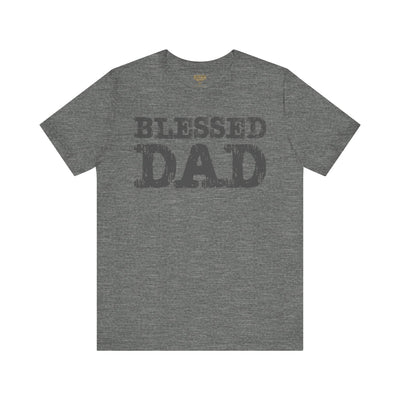 Blessed Dad Unisex Tee, Father's Day Gift, Dad Birthday Shirt, Casual Wear for Dads, Family Reunion Apparel, Comfortable T-Shirt
