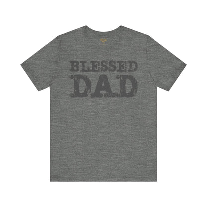 Blessed Dad Unisex Tee, Father's Day Gift, Dad Birthday Shirt, Casual Wear for Dads, Family Reunion Apparel, Comfortable T-Shirt