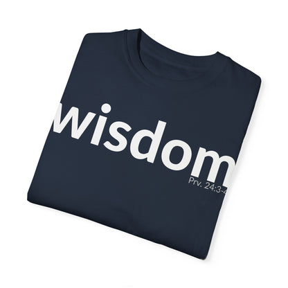 WISDOM | Faithware Collection – T-Shirt | Proverbs 24:3-4