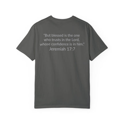 BLESSED!  Unisex Garment-Dyed T-shirt  | (Jeremiah. 17:7)