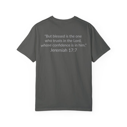 BLESSED!  Unisex Garment-Dyed T-shirt  | (Jeremiah. 17:7)